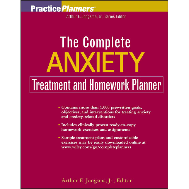 The Complete Anxiety Treatment and Homework Planner (PracticePlanners)
