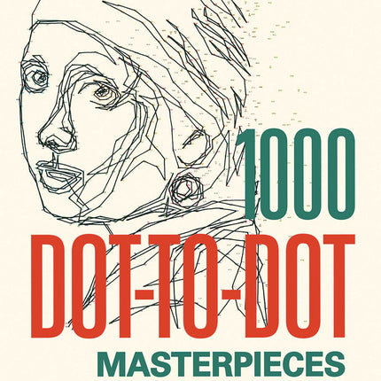 1000 Dot-to-Dot: Masterpieces