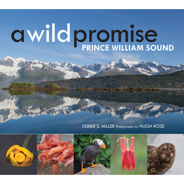 A Wild Promise: Prince William Sound
