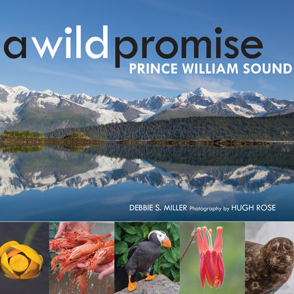 A Wild Promise: Prince William Sound