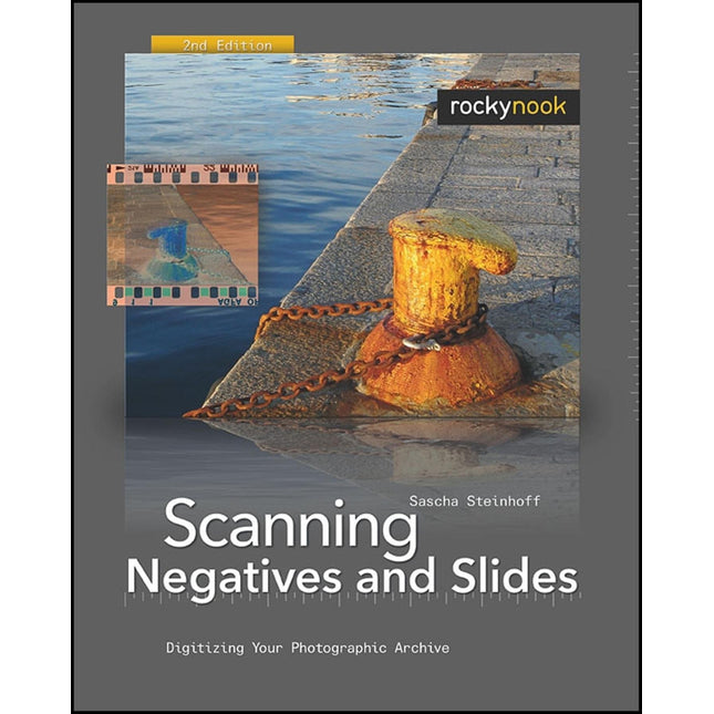 Scanning Negatives and Slides: Digitizing Your Photographic Archives