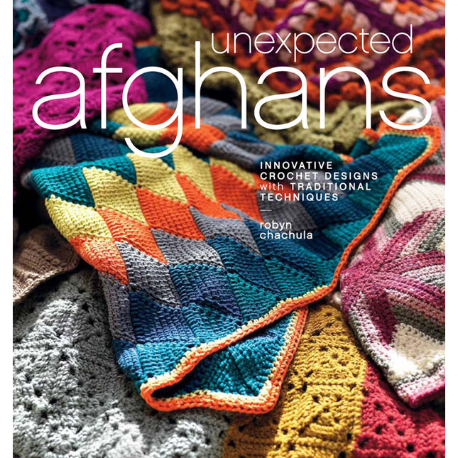 Unexpected Afghans: Innovative Crochet Designs with Traditional Techniques