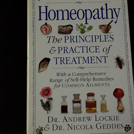 The Complete Guide to Homeopathy: The Principles and Practice of Treatment