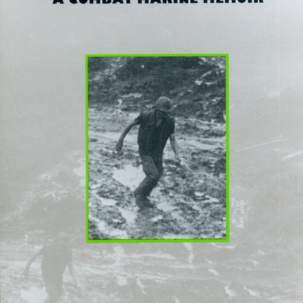 Vietnam-Perkasie: A Combat Marine Memoir