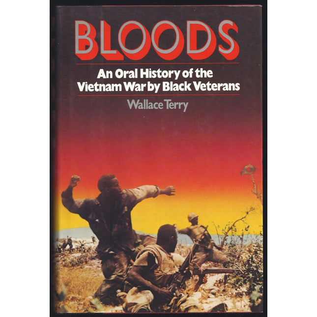 Bloods: An Oral History of the Vietnam War by Black Veterans
