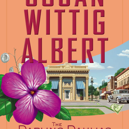 The Darling Dahlias and the Silver Dollar Bush