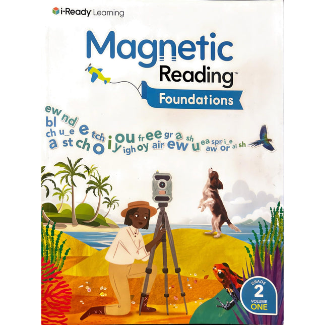 i-Ready Learning, Magnetic Reading Foundations , Grade 2 Volume One .