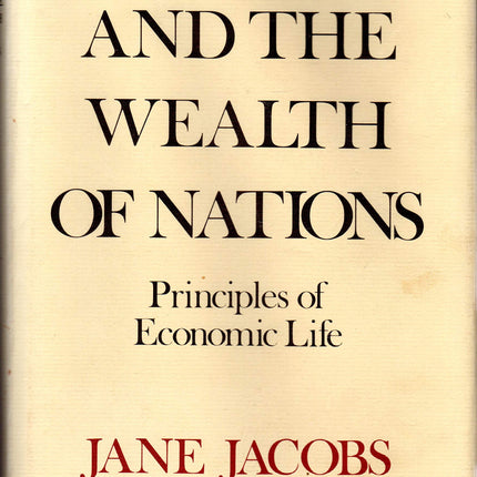 Cities and the Wealth of Nations: Principles of Economic Life