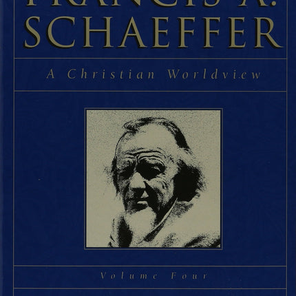 A Christian View of the Church (The Complete Works of Francis A. Schaeffer, Vol. 4)