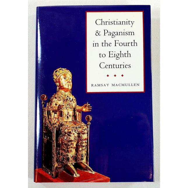 Christianity and Paganism in the Fourth to Eighth Centuries