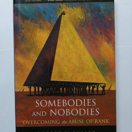 Somebodies and Nobodies: Overcoming the Abuse of Rank