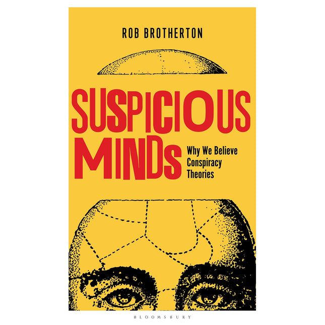 Suspicious Minds: Why We Believe Conspiracy Theories