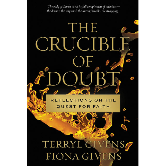 The Crucible of Doubt: Reflections On the Quest for Faith