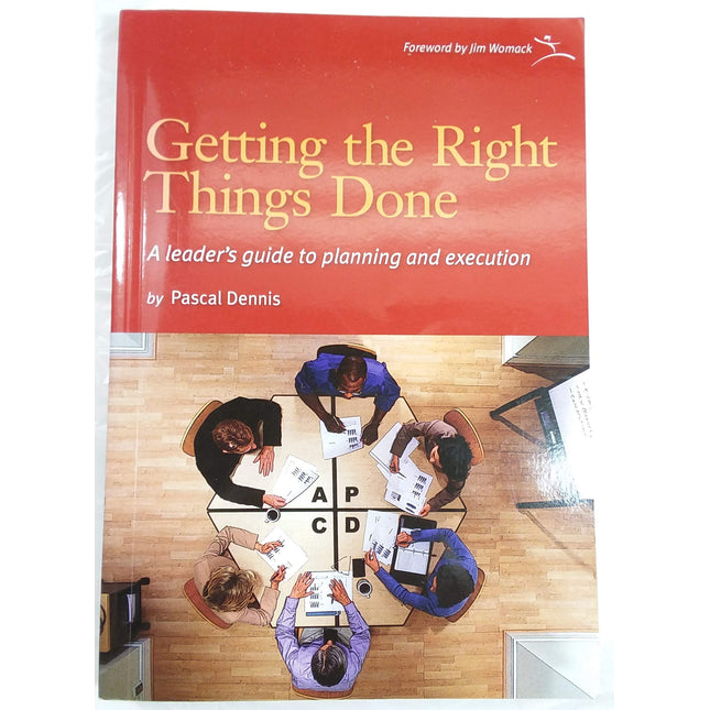 Getting the Right Things Done: A Leader's Guide to Planning and Execution