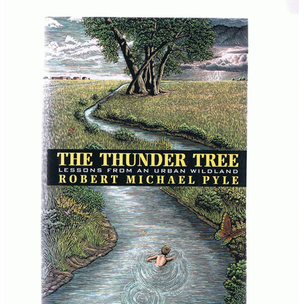 The Thunder Tree: Lessons from an Urban Wildland