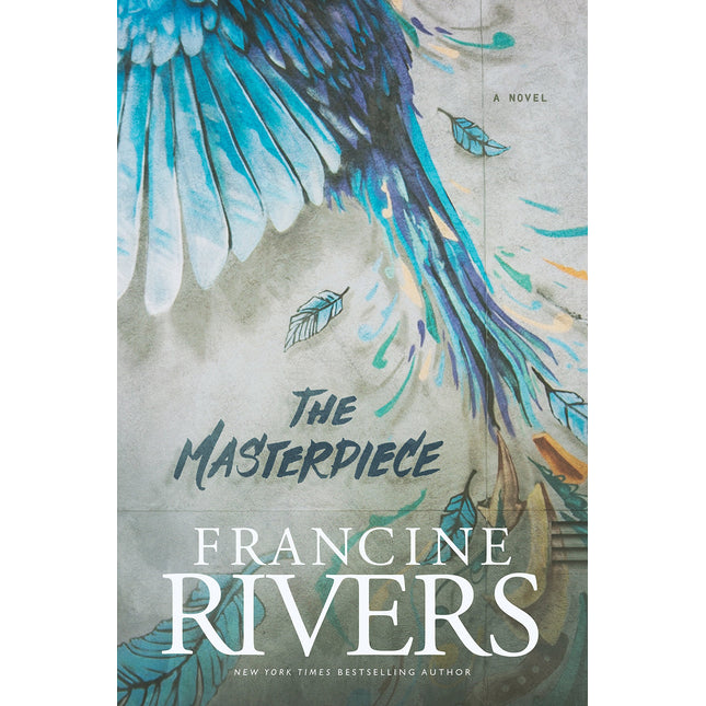 The Masterpiece: A Novel (A Redemptive, Character-Driven, Contemporary Christian Fiction Romance Novel)