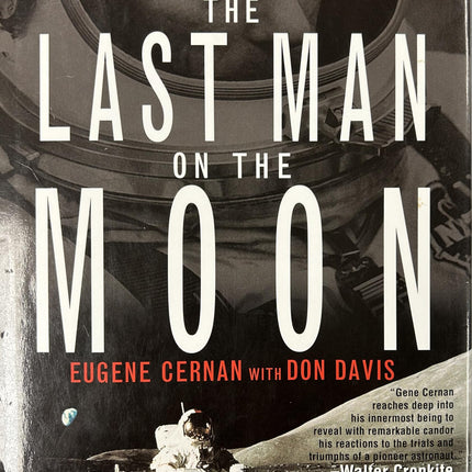 The Last Man on the Moon: Astronaut Eugene Cernan and America's Race in Space