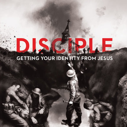 Disciple: Getting Your Identity from Jesus (Re:Lit)