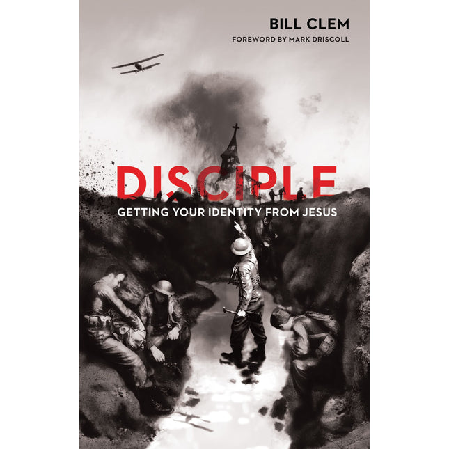 Disciple: Getting Your Identity from Jesus (Re:Lit)