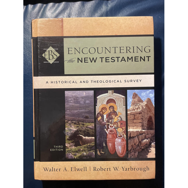Encountering the New Testament: A Historical and Theological Survey (Encountering Biblical Studies)
