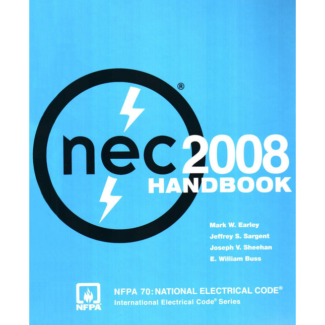 NATIONAL ELECTRICAL CODE HANDBOOK 2008 ED: .