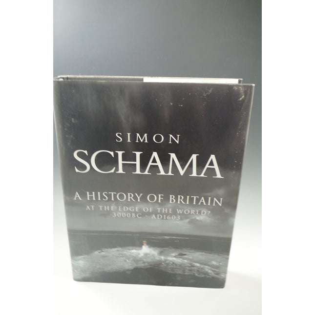 A History of Britain: At the Edge of the World? 3500 B.C. - 1603 A.D.
