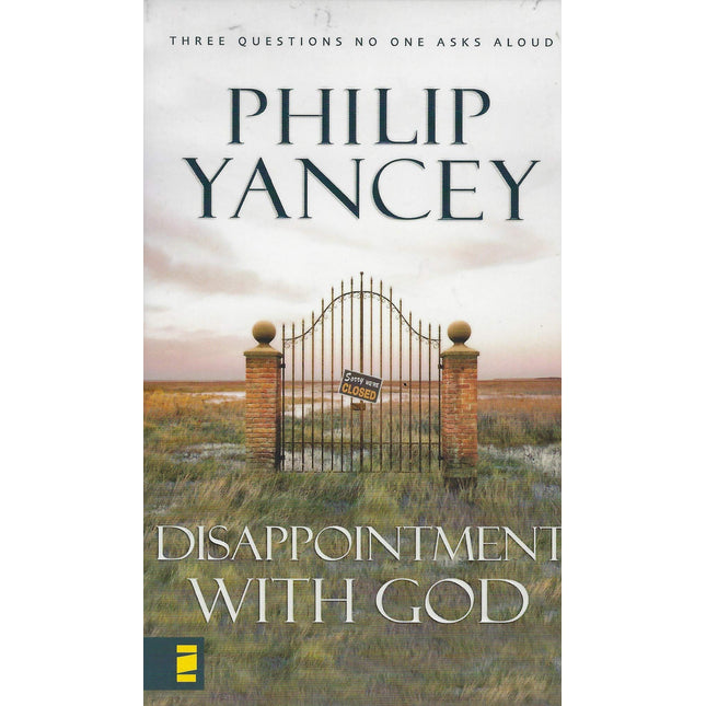 Disappointment With God: Three Questions No One Asks Aloud