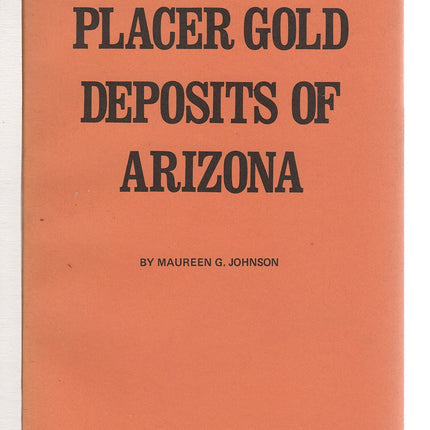 Placer Gold Deposits of Arizona