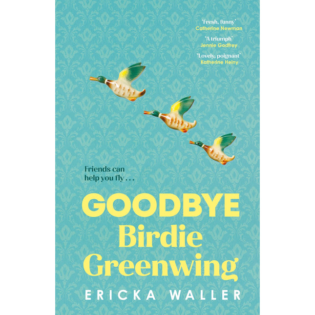 Goodbye Birdie Greenwing