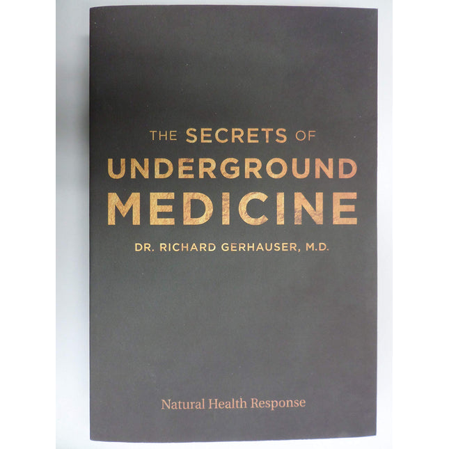 NAtural Health Response THE SECRETS OF UNDERGROUND MEDICINE