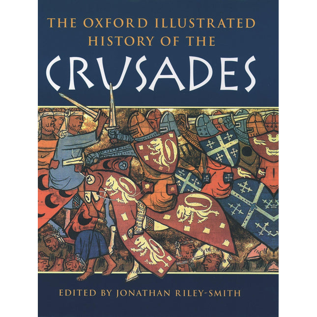 The Oxford Illustrated History of the Crusades