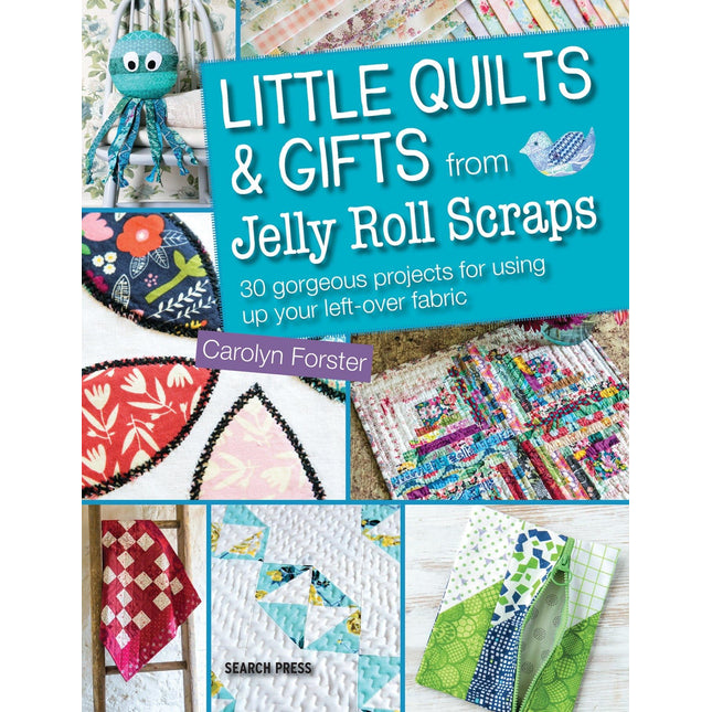 Search Press Little Quilts & Gifts from Jelly Roll Scraps Book