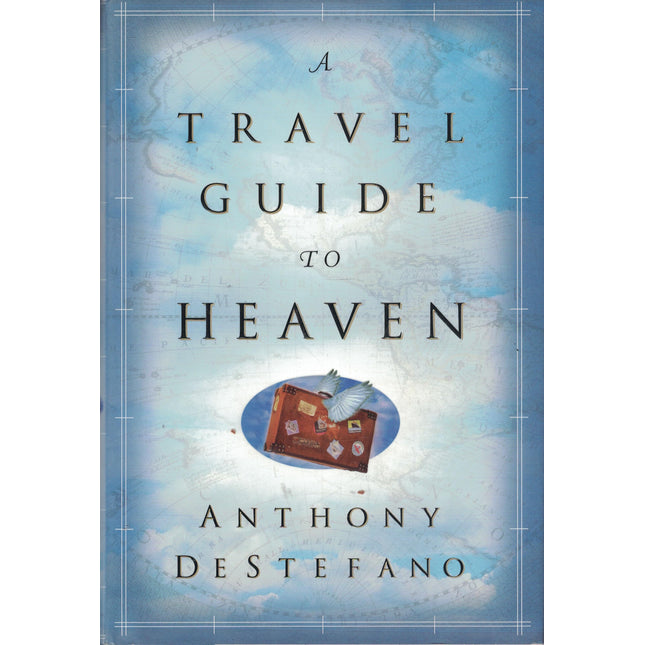 A Travel Guide to Heaven