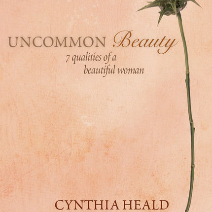 Uncommon Beauty: 7 Qualities of a Beautiful Woman