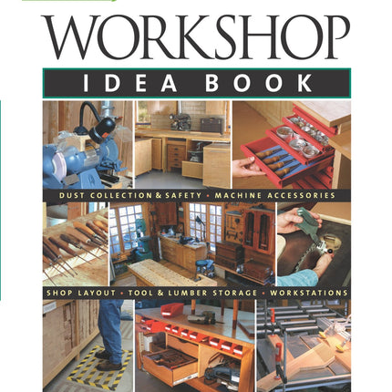 Workshop Idea Book (Taunton Woodworking)