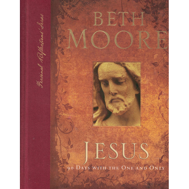 Jesus: 90 Days With the One and Only (Personal Reflections)