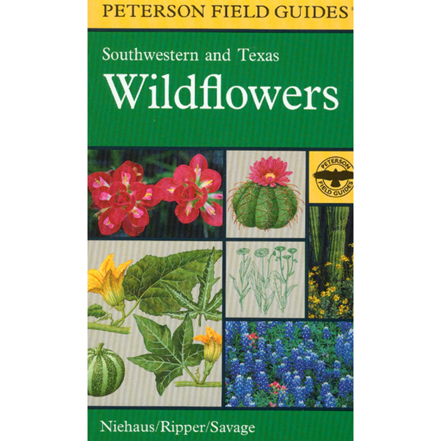 A Field Guide To Southwestern And Texas Wildflowers (Peterson Field Guides)