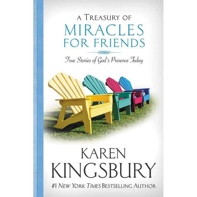 A Treasury of Miracles for Friends: True Stories of God's Presence Today