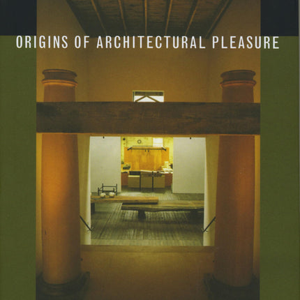 Origins of Architectural Pleasure