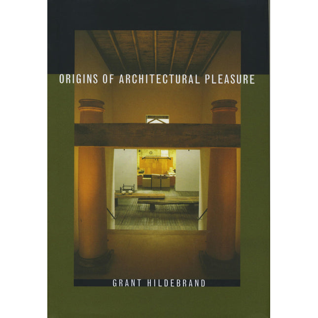 Origins of Architectural Pleasure