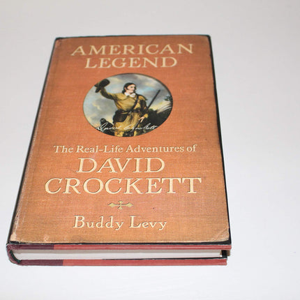 American Legend: The Real-Life Adventures of David Crockett