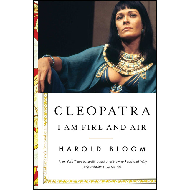 Cleopatra: I Am Fire and Air (2) (Shakespeare's Personalities)