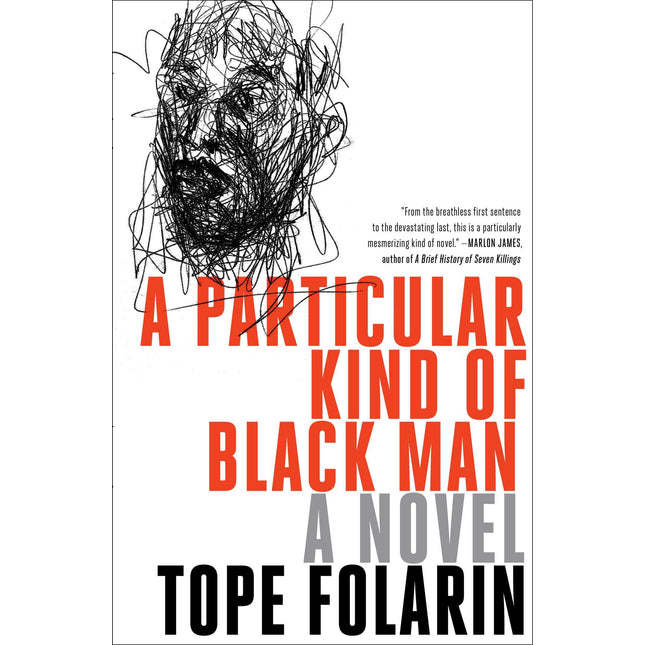 A Particular Kind of Black Man: A Novel