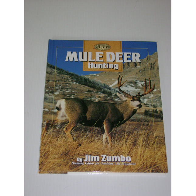 Mule Deer Hunting (The Complete Hunter)