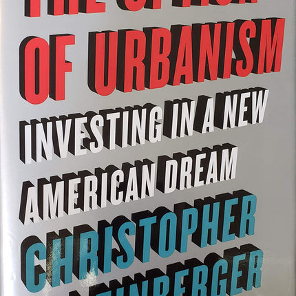 The Option of Urbanism: Investing in a New American Dream