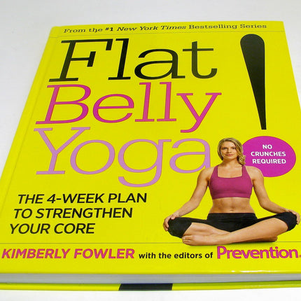 Flat Belly Yoga! The 4-Week Plan to Strengthen Your Core
