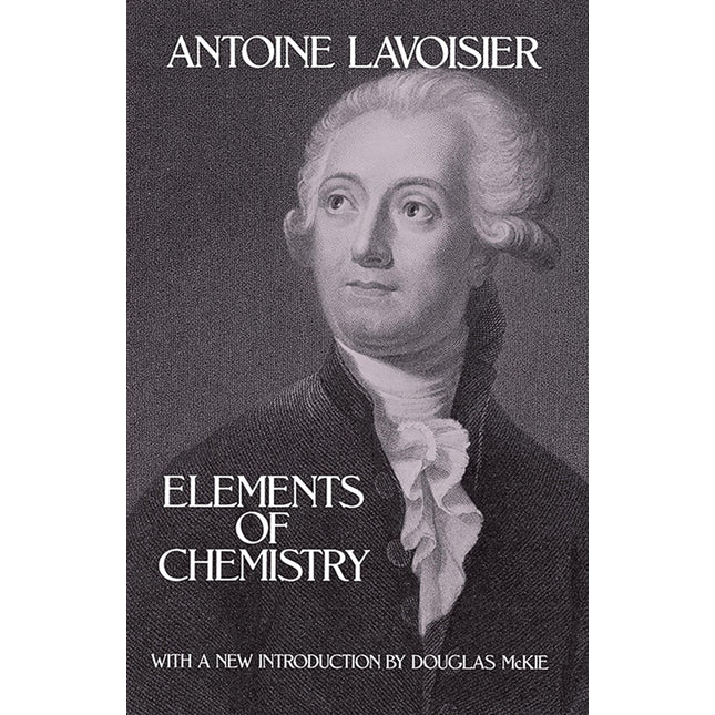 Elements of Chemistry (Dover Books on Chemistry)