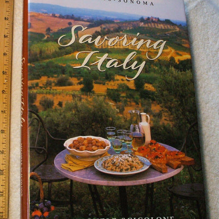Savoring Italy: Recipes and Reflections on Italian Cooking (The Savoring Series)