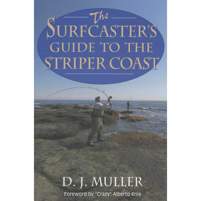 The Surfcaster's Guide to the Striper Coast