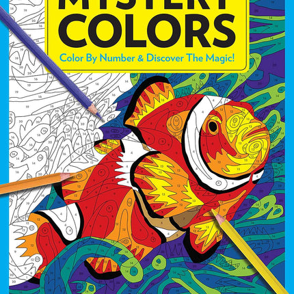 Mystery Colors: Color By Number & Discover the Magic